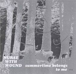 Nurse With Wound : Summertime Belongs to Me 2